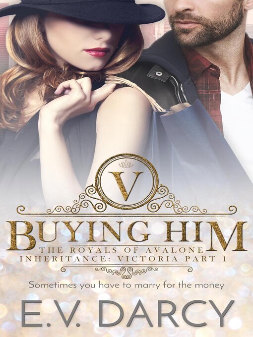 Title details for Buying Him by E.V. Darcy - Available